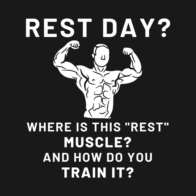 Rest Day? by Statement-Designs