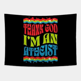 Thank God Im an Atheist Tapestry