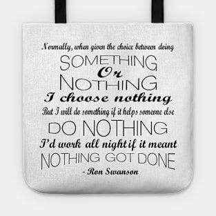 I'd Do Nothing Ron Swanson Parks and Rec Quote Tote