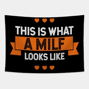 This Is What A Milf - Mother's Day Funny Gift Tapestry