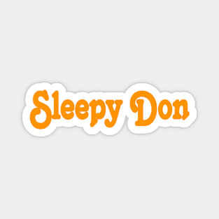 Sleepy Don - April 15, 2024 - Front Magnet