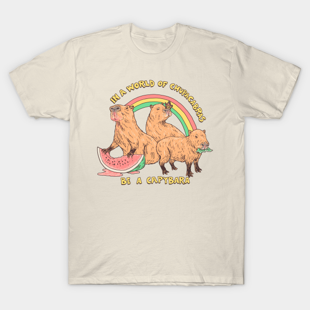 Discover Be A Capybara - Capybara - T-Shirt