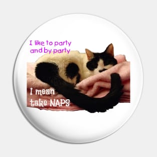 PAWTY TIME cow cat party like a napping cat Pin