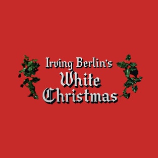 Irving Berlin's White Christmas T-Shirt