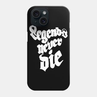 Legends Never Die Phone Case