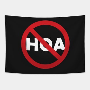 No HOA, Anti HOA sign Tapestry