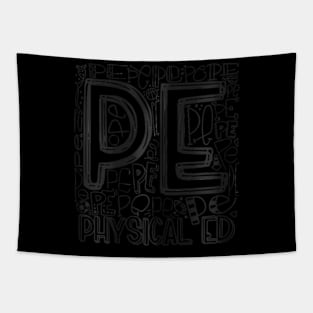 Pe Physical Education Typography Teacher Back To School Cool Tapestry