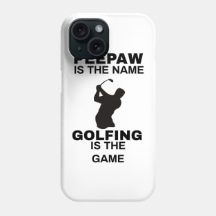 Golfing is the game Phone Case
