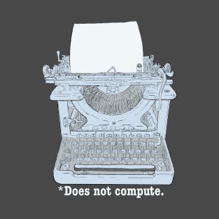 Does not compute T-Shirt