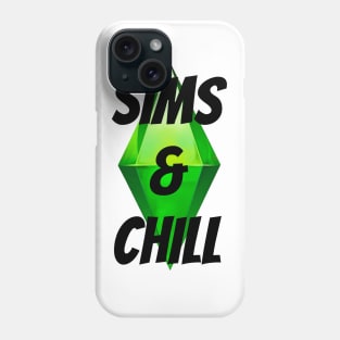 Sims & Chill Phone Case