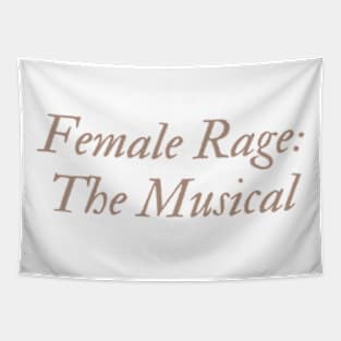 Female Rage: The Musical Tapestry