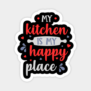 My kitchen is my happy place chef design Magnet