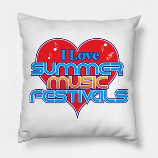 I Love Summer Music Festivals Pillow