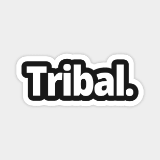 Tribal. Magnet