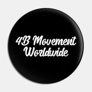 4B Movement Worldwide Pin