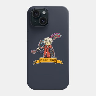 I'm Really Feeling It! Phone Case