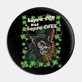 LepreCON not LepreCUTE Pin