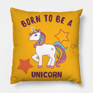 Born To be A Unicorn Pillow