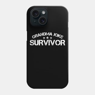 Grandma Joke Survivor Phone Case