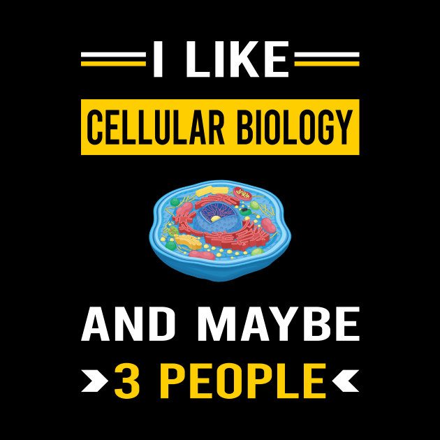 3 People Cell Cellular Biology Biologist by Good Day