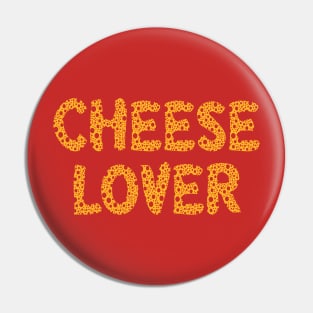 Cheese Lover Pin