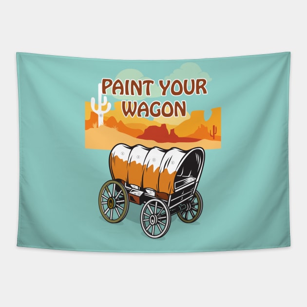 Paint Your Wagon - Alternative Movie Poster Tapestry by MoviePosterBoy