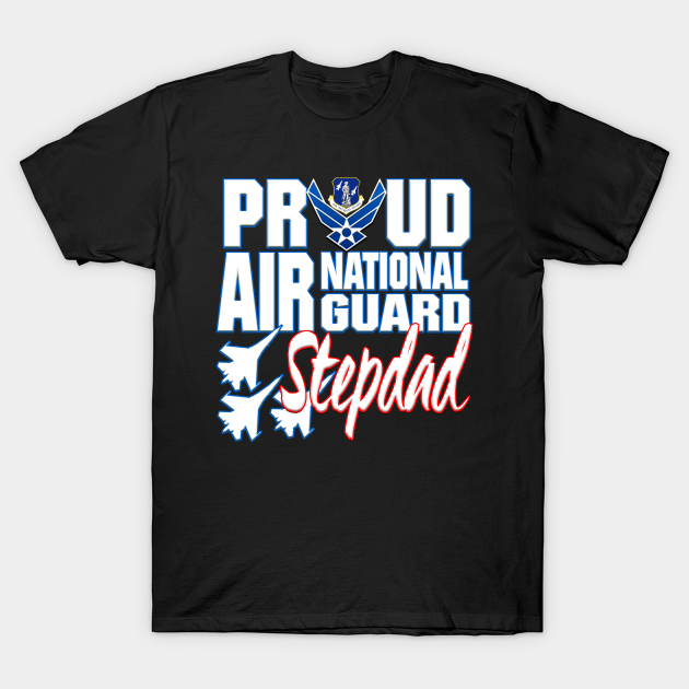 Discover Proud Air National Guard Stepdad USA Fathers Day - Air National Guard - T-Shirt