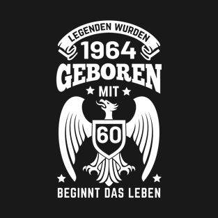 60. Geburtstag Legenden wurden geboren T-Shirt