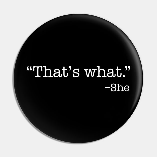 Thats what she said Pin by creativegraphics247