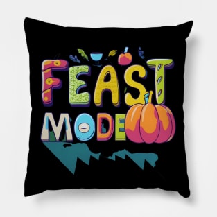 Feast Mode Thanksgiving Pillow