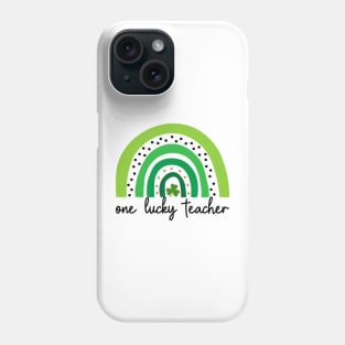 One Lucky Shamrock Teacher St Patrick’s Day Appreciation Phone Case