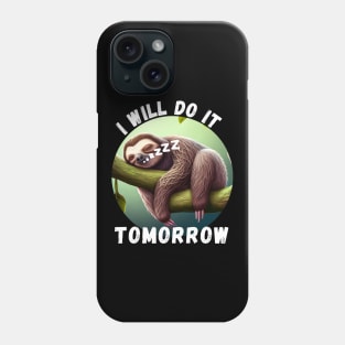Sloth - I'll Do It Tomorrow (en) Phone Case