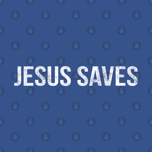 Jesus Saves Cool Motivational Christian by Happy - Design