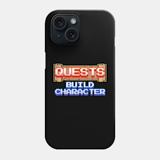 Quests build character Phone Case