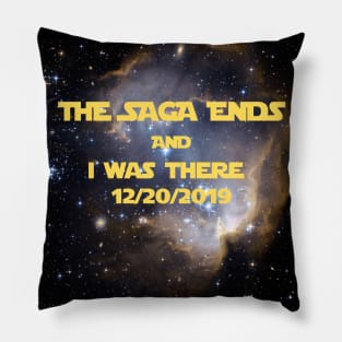 The Saga Ends and I was there Pillow