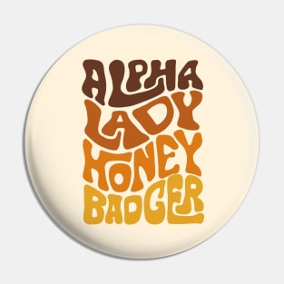 Alpha Lady Honey Badger Word Art Pin