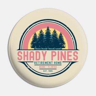 Shady pines retirement home, the golden girls Pin