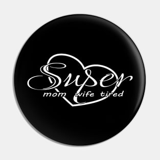 super mom Pin