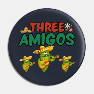 Tres Amigos Three Cactus Mexican Funny Cinco De Mayo Fiesta Pin