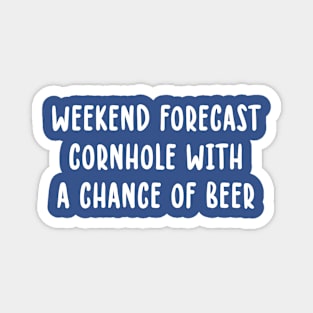 Weekend Forecast Cornhole With A Chance Of Beer Magnet