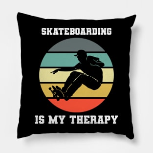 Skateboarding Is My Therapy Pillow