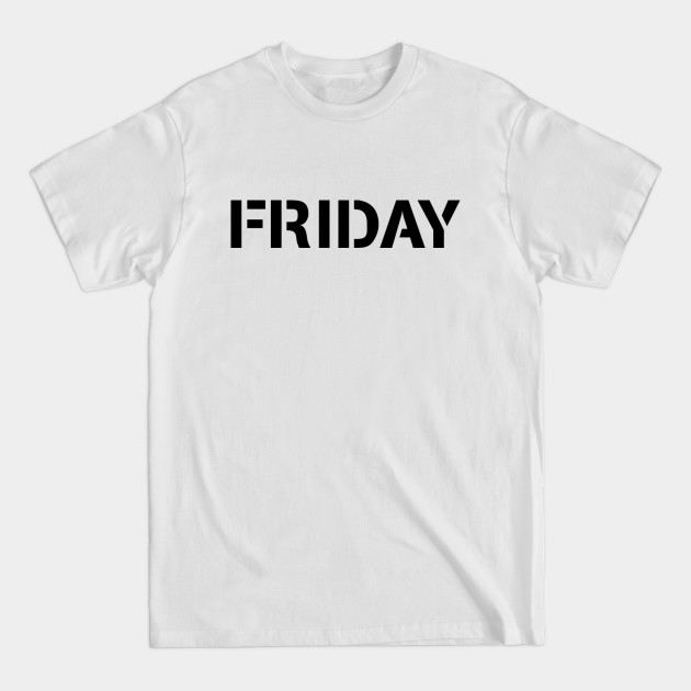 Disover The Friday - Friday - T-Shirt