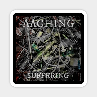 Aaching - Suffering Magnet