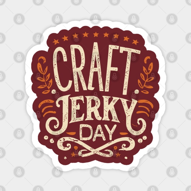 National Craft Jerky Day – November Magnet by irfankokabi