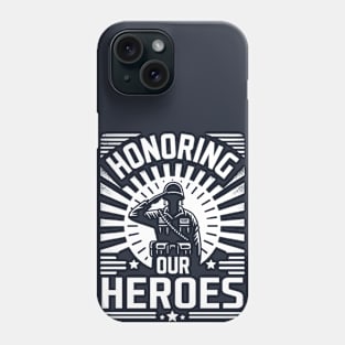 Honoring Our Heroes Phone Case