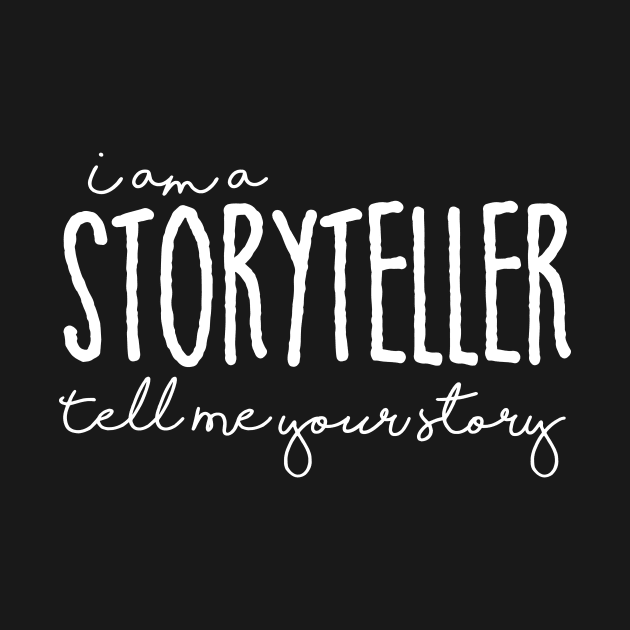 I am A storyteller, tell me your Story by Abuewaida 