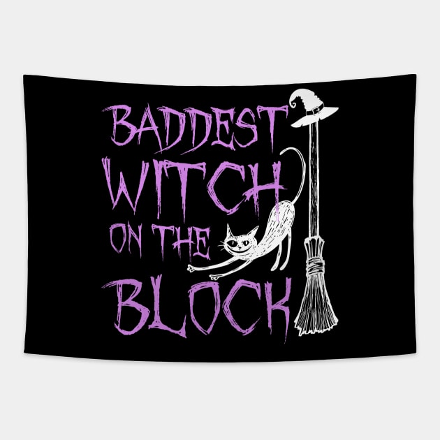 Baddest Witch On The Block Shirt Halloween Witch Tapestry by adrinalanmaji