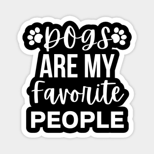 Funny Favorite Dogs And People Gift Idea Magnet