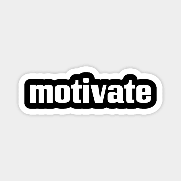 Motivate Magnet by ProjectX23Red