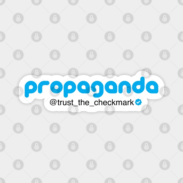 Propaganda Tweet Tweet Magnet by chrisnazario